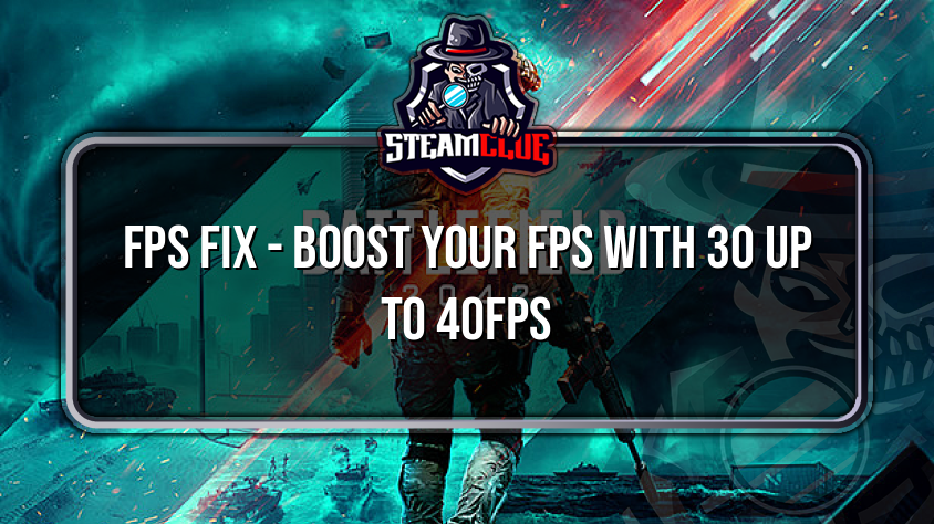 FPS FIX - Boost your FPS with 30 up to 40FPS - Battlefield™ 2042