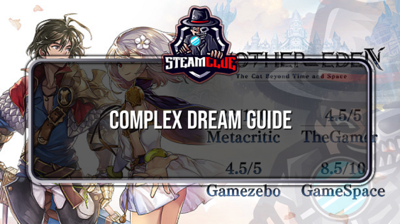 Complex Dream Guide – ANOTHER EDEN 1 - steamclue.com