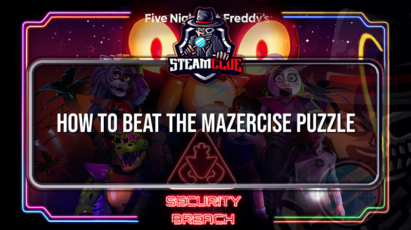 How to Solve the Mazercise Puzzle - Five Nights at Freddy's