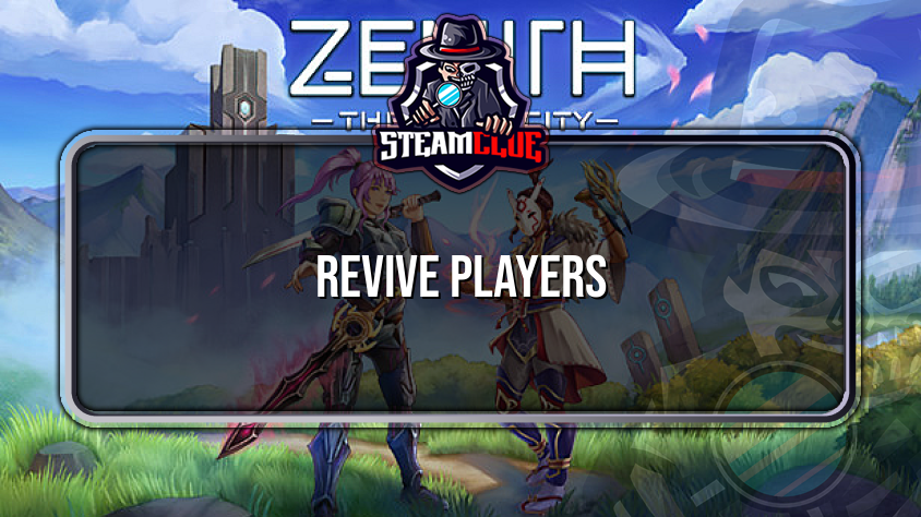 Revive Players Zenith MMO Steam Clue