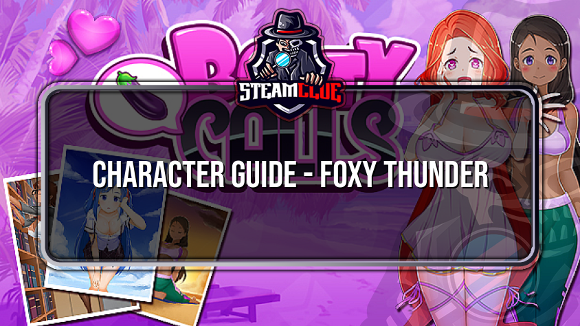 character-guide-foxy-thunder-booty-calls-steam-clue