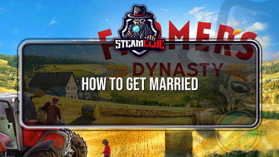How to get married – Farmer’s Dynasty 1 - steamclue.com