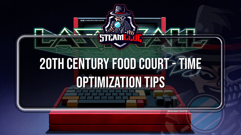 20th Century Food Court Time Optimization Tips Last Call BBS