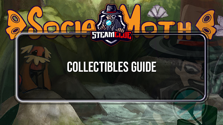 Collectibles Guide Social Moth Steam Clue